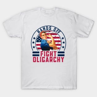 Hands Off Protest - Fight Oligarchy Rosie The Riveter T-Shirt